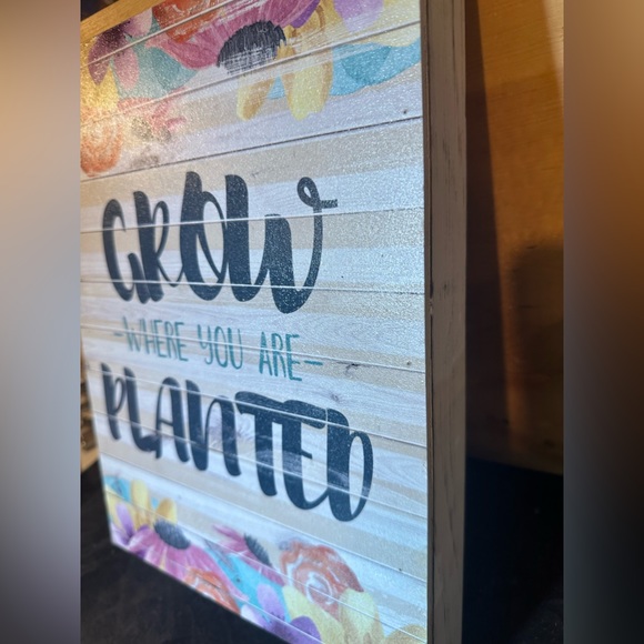 Grow Where You Are Planted wood wall decor - Picture 5 of 5